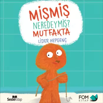 Mimi Neredeymi? Mutfakta
