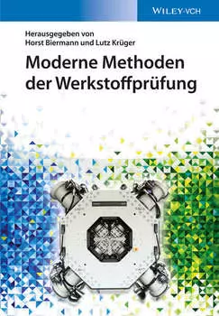 Moderne Methoden der Werkstoffpr?fung