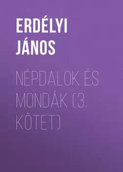 N?pdalok ?s mond?k (3. k?tet)