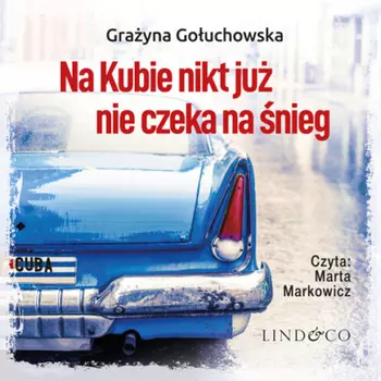 Na Kubie nikt ju nie czeka na nieg