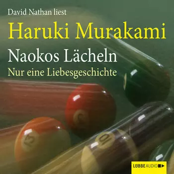 Naokos L?cheln - Nur eine Liebesgeschichte (Ungek?rzt)