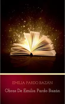 Obras de Emilia Pardo Baz?n