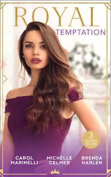 Royal Temptation: Protecting the Desert Princess / Virgin Princess, Tycoon?€™s Temptation / The Prince's Second Chance