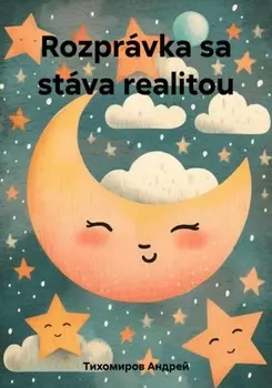 Rozpr?vka sa st?va realitou