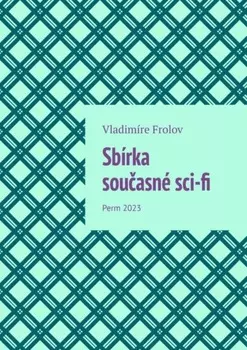 Sb?rka souasn? sci-fi. Perm 2023
