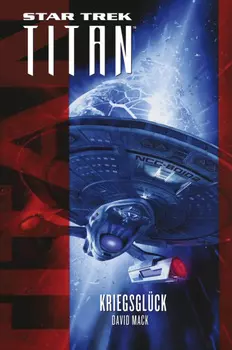 Star Trek - Titan: Kriegsgl?ck