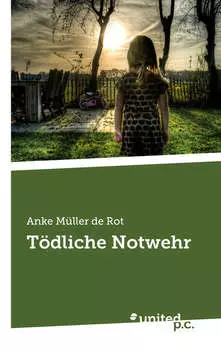 T?dliche Notwehr