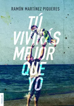 T? vivir?s mejor que yo