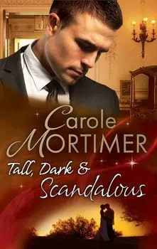 Tall, Dark & Scandalous: Jordan St Claire: Dark and Dangerous