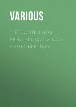 The Continental Monthly, Vol. 2, No 3, September, 1862