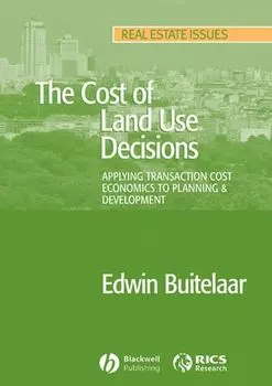 The Cost of Land Use Decisions