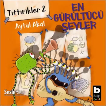 Tittirikler 2 En G?r?lt?c? eyler
