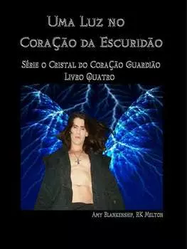 Uma Luz No Cora??o Da Escurid?o