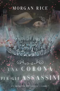 Una Corona Per Gli Assassini