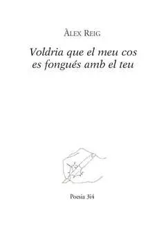 Voldria que el meu cos es fongu?s amb el teu