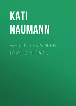 Was uns erinnern l?sst (Gek?rzt)