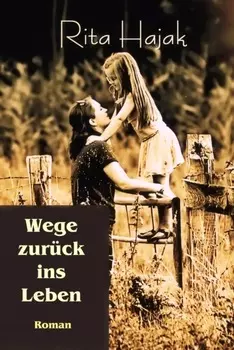 Wege zur?ck ins Leben