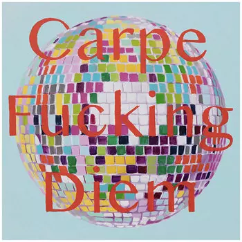 Картина Carpe Fucking Diem