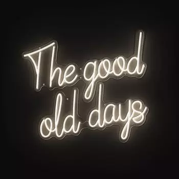 Неоновая вывеска Eichholtz Led Text The Good Old Days