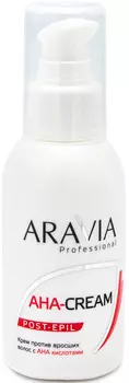 Aravia Professional Крем против вросших волос с АНА кислотами, 100 мл (Aravia Professional, Spa Депиляция)