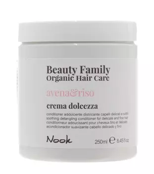 Nook Успокаивающий крем-кондиционер для ломких и тонких волос Crema Dolcezza Avena&amp;Riso, 250 мл (Nook, Beauty Family)