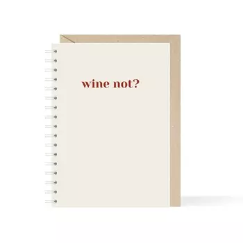 Блокнот А6 «Wine not? »