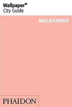 Wallpaper* City Guide Melbourne 2014