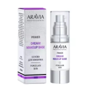 Aravia Professional - Основа для макияжа Dream Makeup Base - 01 без цвета, 30 мл