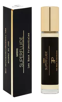 Ambre Superfluide: парфюмерная вода 11мл