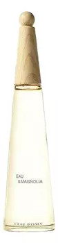 L'Eau D'Issey Eau & Magnolia: туалетная вода 100мл уценка