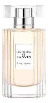 Les Fleurs De Lanvin - Sunny Magnolia: туалетная вода 50мл уценка