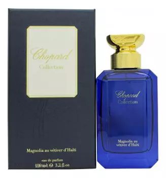 Magnolia Au Vetiver Du Haiti: парфюмерная вода 100мл