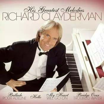 Виниловая пластинка Richard Clayderman - His Greatest Melodies LP