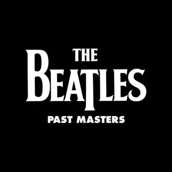 Виниловая пластинка The Beatles - Past Masters 2LP