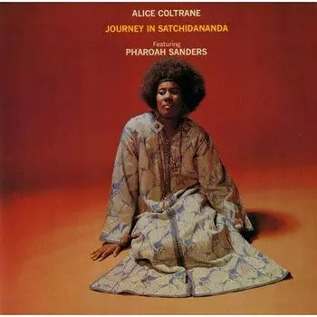 Виниловая пластинка Alice Coltrane - Journey In Satchidanandа