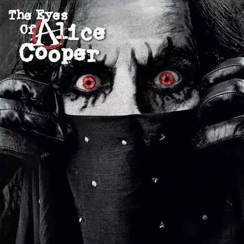 Виниловая пластинка Alice Cooper – The Eyes Of Alice Cooper LP