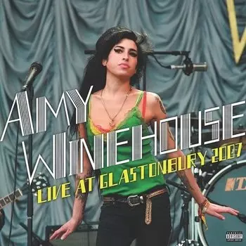 Виниловая пластинка Amy Winehouse - Live At Glastonbury 2007 2LP
