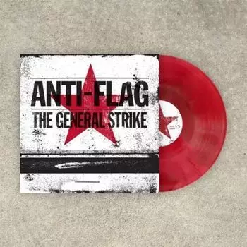 Виниловая пластинка Anti-Flag – The General Strike (Coloured) LP