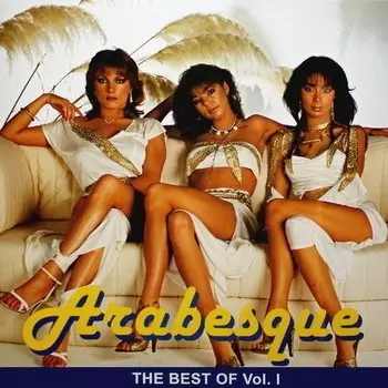 Виниловая пластинка Arabesque - The Best Of Vol.I