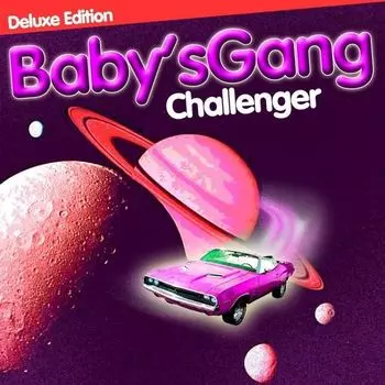 Виниловая пластинка Baby's Gang - Challenger (Deluxe Edition)