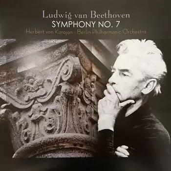 Виниловая пластинка Beethoven, Berliner Philharmoniker, Herbert von Karajan – Symphony No. 7 In A Major, Op. 92 LP