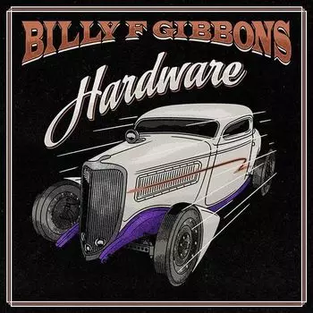 Виниловая пластинка Billy F Gibbons – Hardware (Coloured) LP