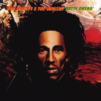 Виниловая пластинка Bob Marley &amp; The Wailers – Natty Dread LP