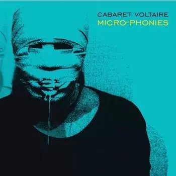 Виниловая пластинка Cabaret Voltaire - Micro-Phonies LP