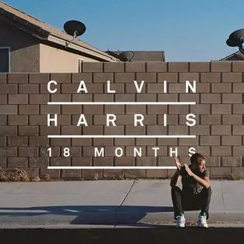 Виниловая пластинка Calvin Harris – 18 Months 2LP