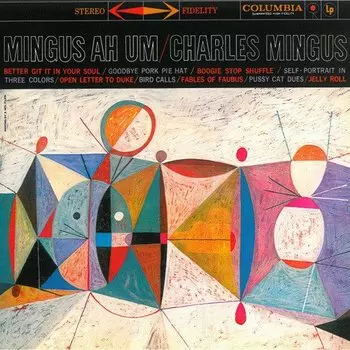 Виниловая пластинка Charles Mingus – Mingus Ah Um LP