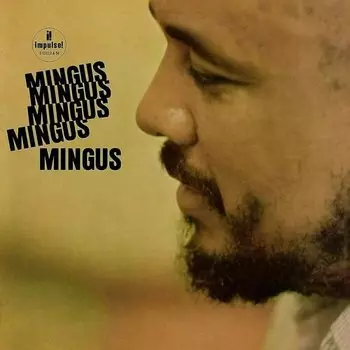 Виниловая пластинка Charles Mingus - Mingus Mingus Mingus Mingus Mingus