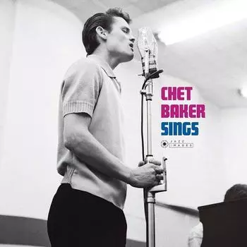 Виниловая пластинка Chet Baker – Chet Baker Sings LP