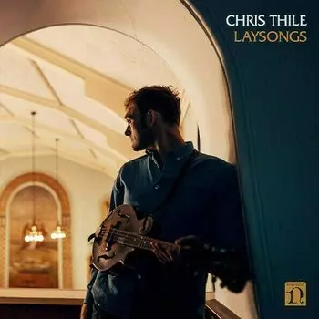 Виниловая пластинка Chris Thile - Laysongs LP