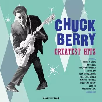 Виниловая пластинка Chuck Berry - Greatest Hits